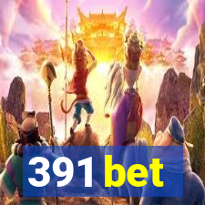 391 bet