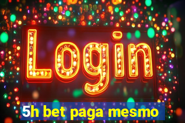 5h bet paga mesmo