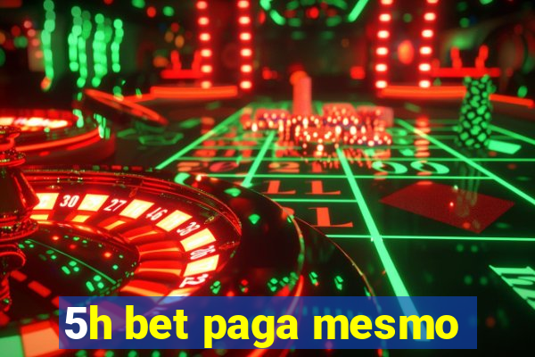 5h bet paga mesmo