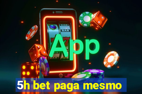 5h bet paga mesmo