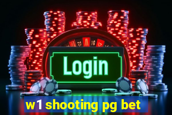 w1 shooting pg bet