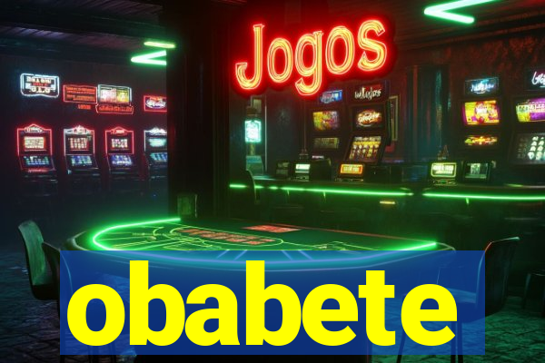 obabete