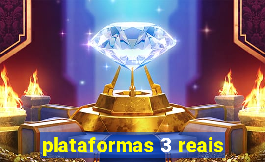 plataformas 3 reais