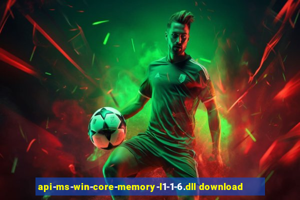 api-ms-win-core-memory-l1-1-6.dll download