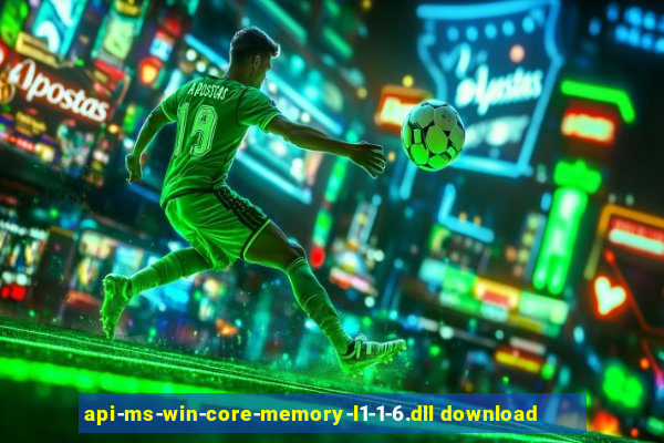 api-ms-win-core-memory-l1-1-6.dll download