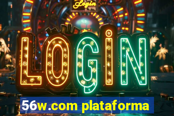 56w.com plataforma