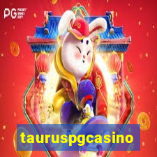 tauruspgcasino