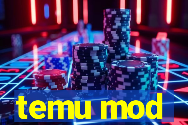 temu mod