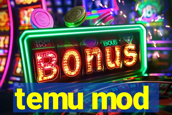 temu mod