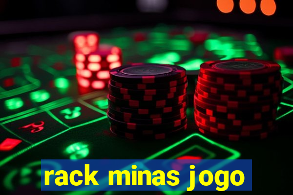 rack minas jogo