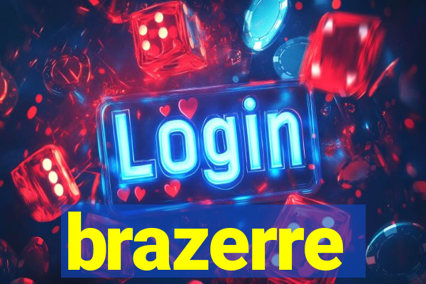 brazerre