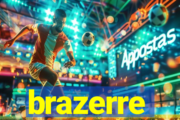 brazerre