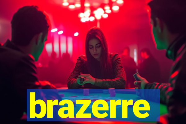 brazerre