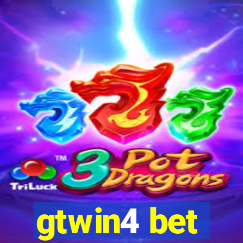 gtwin4 bet