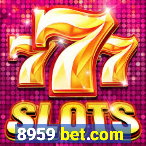 8959 bet.com