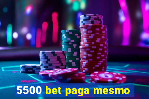 5500 bet paga mesmo