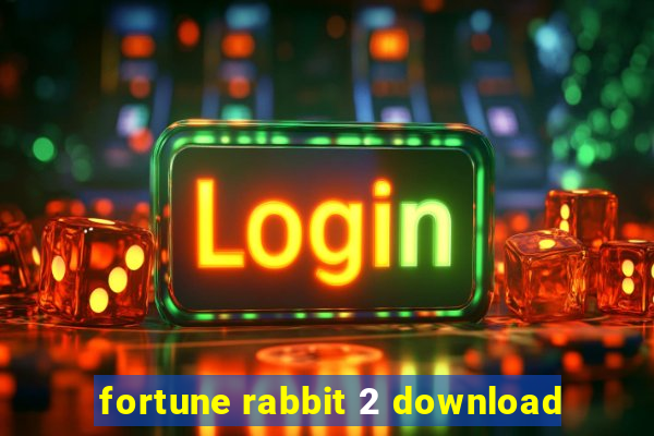 fortune rabbit 2 download