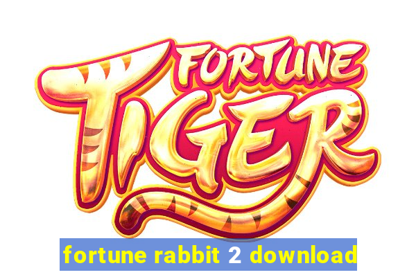 fortune rabbit 2 download