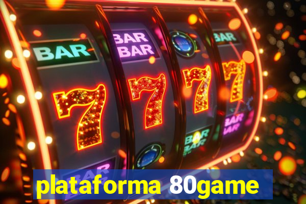 plataforma 80game