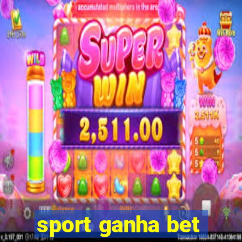 sport ganha bet