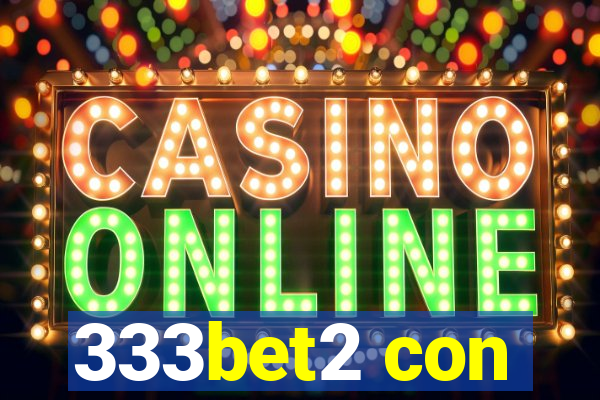 333bet2 con