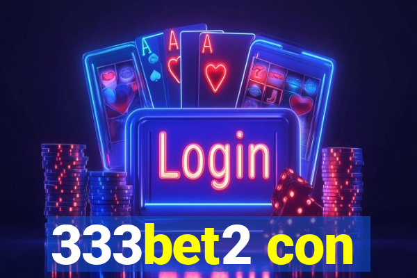 333bet2 con