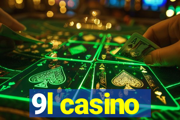 9l casino