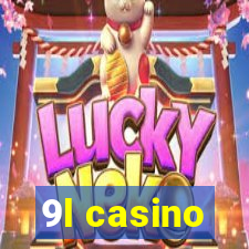 9l casino