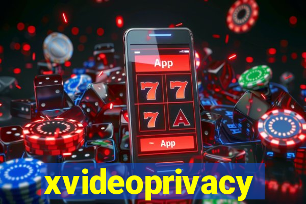 xvideoprivacy