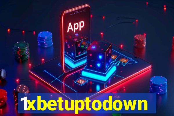 1xbetuptodown