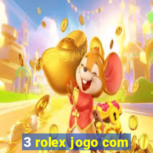 3 rolex jogo com
