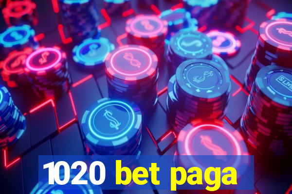1020 bet paga