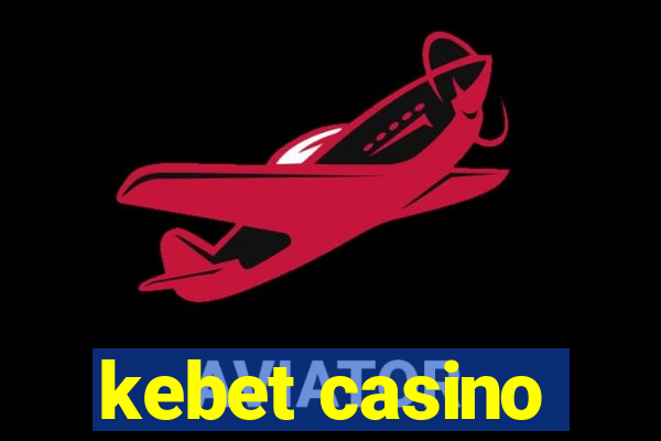 kebet casino
