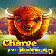 prada plataforma jogo