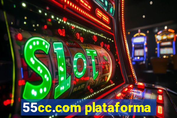 55cc.com plataforma