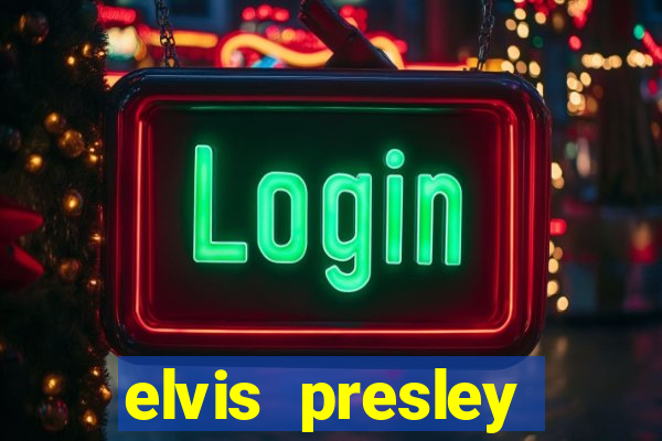 elvis presley altura e peso