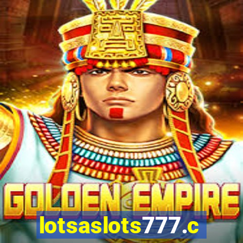 lotsaslots777.com