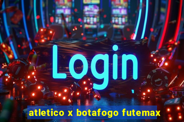 atletico x botafogo futemax