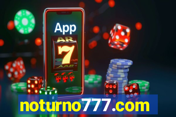 noturno777.com