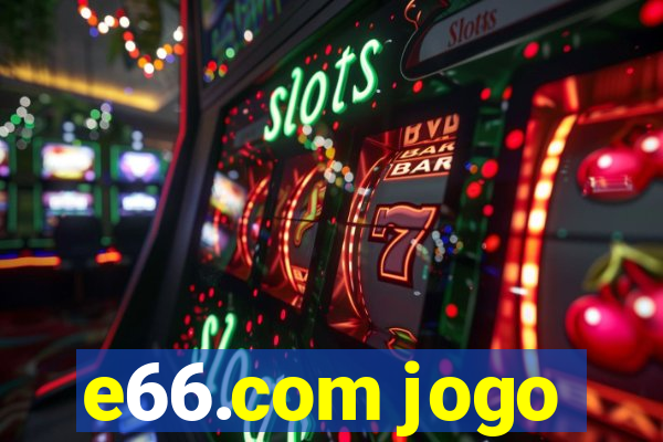 e66.com jogo