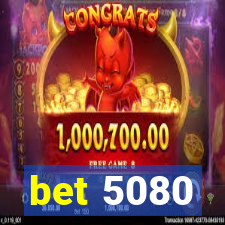 bet 5080