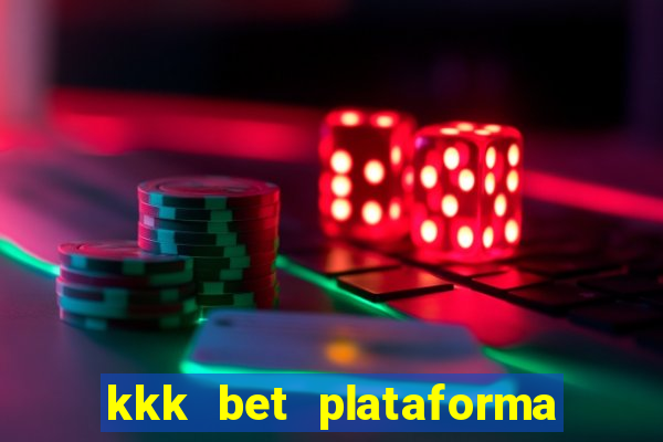 kkk bet plataforma de jogos