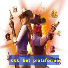 kkk bet plataforma de jogos