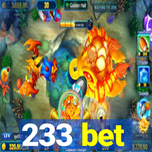 233 bet