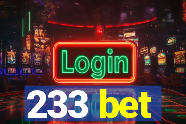 233 bet