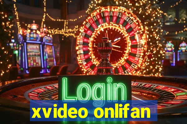xvideo onlifan