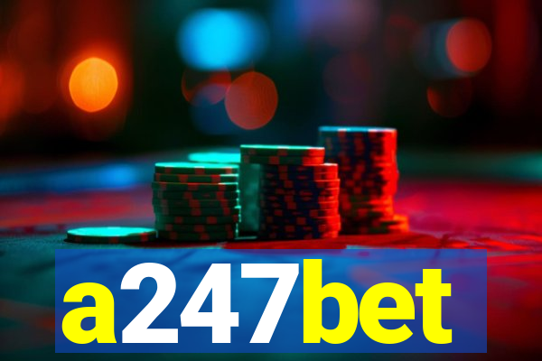 a247bet