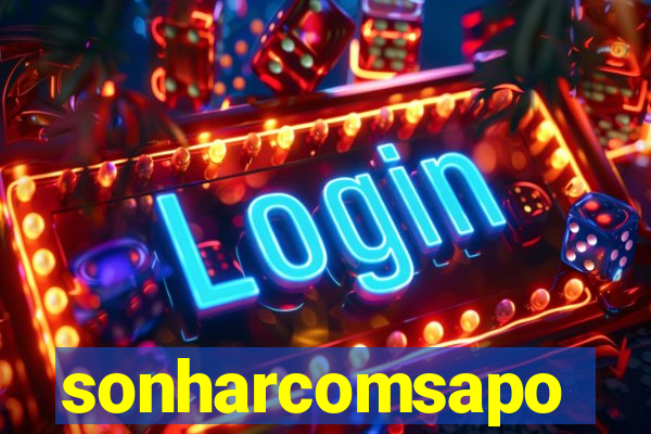 sonharcomsapo