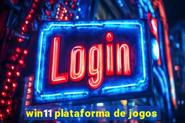 win11 plataforma de jogos