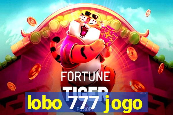 lobo 777 jogo